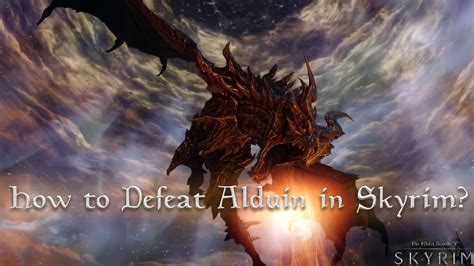 how do i defeat alduin|how to defeat alduin easy.